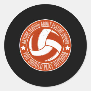Pegatina Redonda Voleibol - Deberías Jugar Al Aire Libre