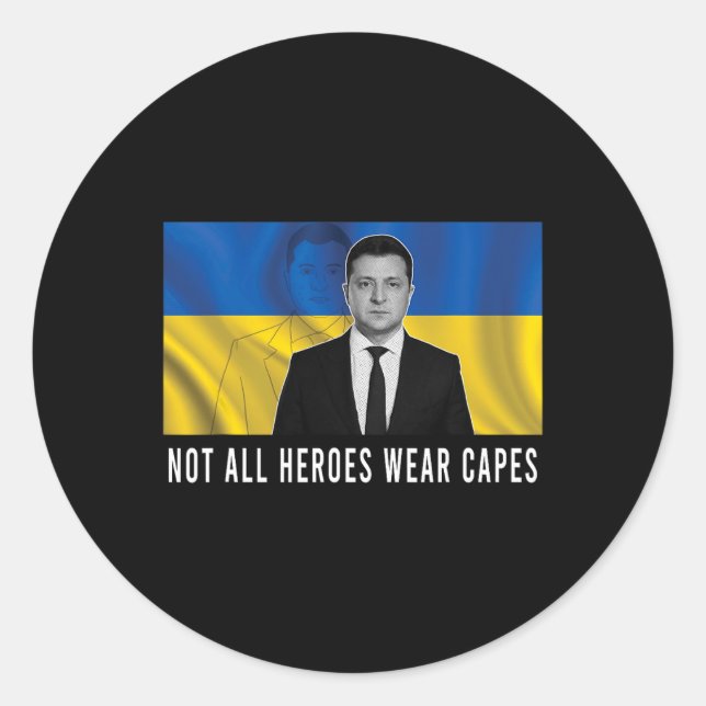 Pegatina Redonda Volodymyr Zelensky Not All Heroes Wear Capes Suppo (Anverso)