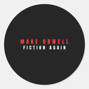 Pegatina Redonda Volver a hacer Orwell Ficción a Trump