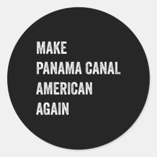Pegatina Redonda Volver a hacer patriótico el Canal de Panamá