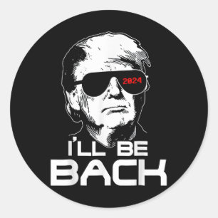 Pegatina Redonda Volveré Gracioso 45 47 Donald Trump 2024 Tome el d