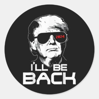 Pegatina Redonda Volveré Gracioso 45 47 Donald Trump 2024 Tome el d