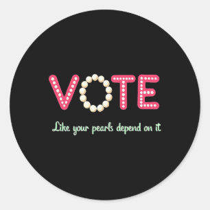 Pegatina Redonda Votar como tus perlas depende de eso