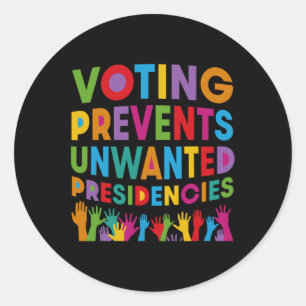 Pegatina Redonda Votar me impide regalos de presidente no deseados
