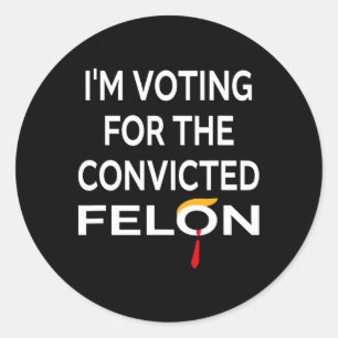 Pegatina Redonda Votar Por El Condenado Fallo Donald Trump 2024