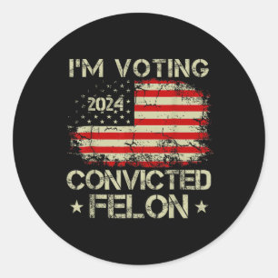 Pegatina Redonda Votar Por El Condenado Felon Funny Pro Trump 2012