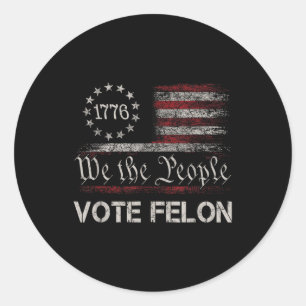 Pegatina Redonda Votar Por Felon Trump 2024 45 Y 47 Votos Graciosos