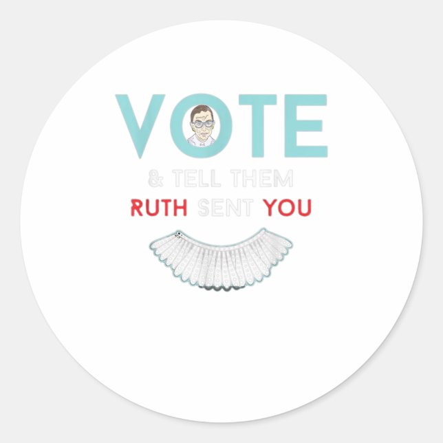 Pegatina Redonda Vote Díganles a Ruth que le enviaron a RBG notorio (Anverso)