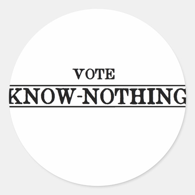 Pegatina Redonda Vote Know-Nothing (Anverso)
