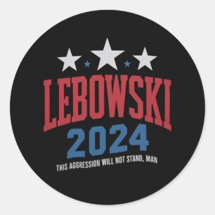 Pegatina Redonda Voto de Elección Política Divertida Lebowski 2024 