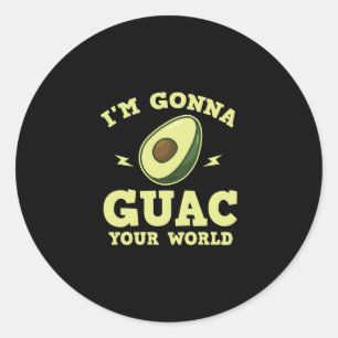 Pegatina Redonda Voy a Guac tu mundo divertido aguacate guacamole