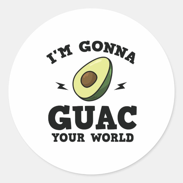 Pegatina Redonda Voy a Guac tu mundo divertido aguacate guacamole (Anverso)