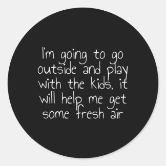 Pegatina Redonda Voy A Salir A Jugar Con La Voluntad.