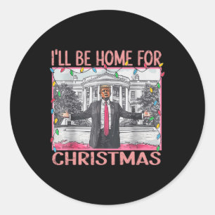 Pegatina Redonda Voy A Ser Casa De Los Navidades Santa Funny Trump 