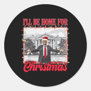 Pegatina Redonda Voy A Ser Casa De Los Navidades Santa Funny Trump 