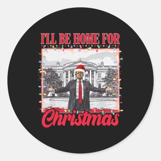 Pegatina Redonda Voy A Ser Casa De Los Navidades Santa Funny Trump  (Anverso)