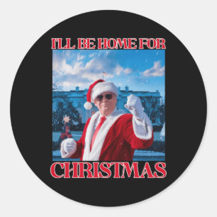 Pegatina Redonda Voy A Ser Casa De Los Navidades Santa Funny Trump 