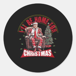 Pegatina Redonda Voy A Ser Casa De Los Navidades Santa Funny Trump
