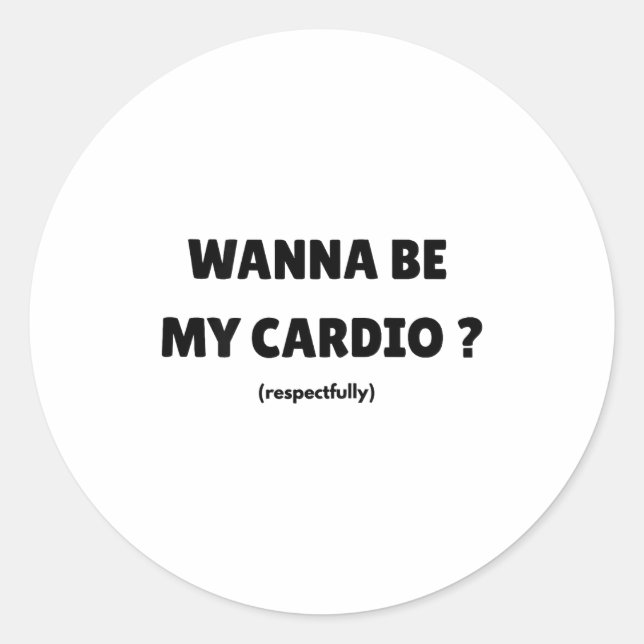 Pegatina Redonda W Be My Daily Cardio Funny Gym Saying (on Back)  (Anverso)