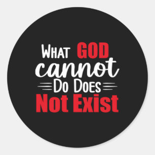 Pegatina Redonda W Dios No Puede Hacer No Existe Nsppd
