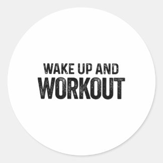 Pegatina Redonda Wake Up And Workout - Bodybui Motivation Fitness