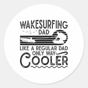 Pegatina Redonda Wakesurfing Dad Cooler Wakeboarding Wakeboarder