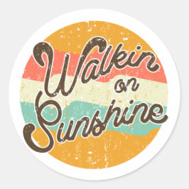Pegatina Redonda Walkin on Sunshine Retro