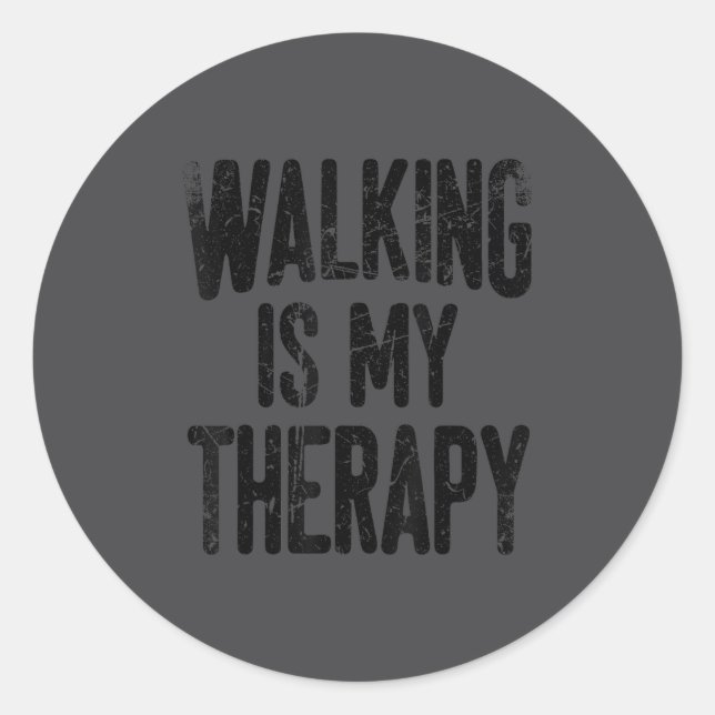 Pegatina Redonda Walking Is My Therapy  (Anverso)
