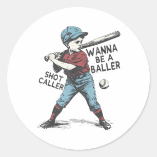 Pegatina Redonda Wanna Be A Baller Shot Caller Baseball Boy