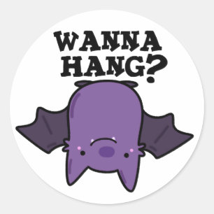Pegatina Redonda Wanna Hang Funny Animal Bat Pun