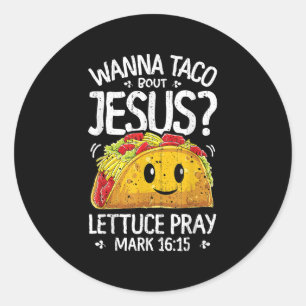 Pegatina Redonda Wanna Taco sobre Jesus Cinco De Mayo Mujeres Hombr