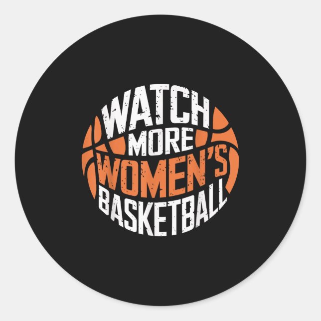 Pegatina Redonda Watch More Women’s Basketball Bold Motivational  (Anverso)
