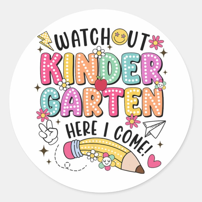 Pegatina Redonda Watch Out Kindergarten Here I Come First Day Back  (Anverso)