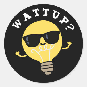 Pegatina Redonda WatUp Funny Electric Bulb Pun Dark BG