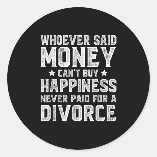 Pegatina Redonda Wcute Ss Cute Ssver Said Money Can't Buy Hapness D (Anverso)