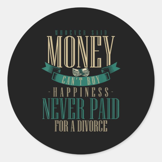 Pegatina Redonda Wcute Ss Cute Ssver Said Money Can't Buy Hapness N (Anverso)