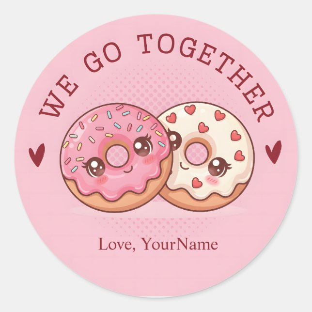 Pegatina Redonda We Go Together Cute Donut Valentine Sticker (Anverso)