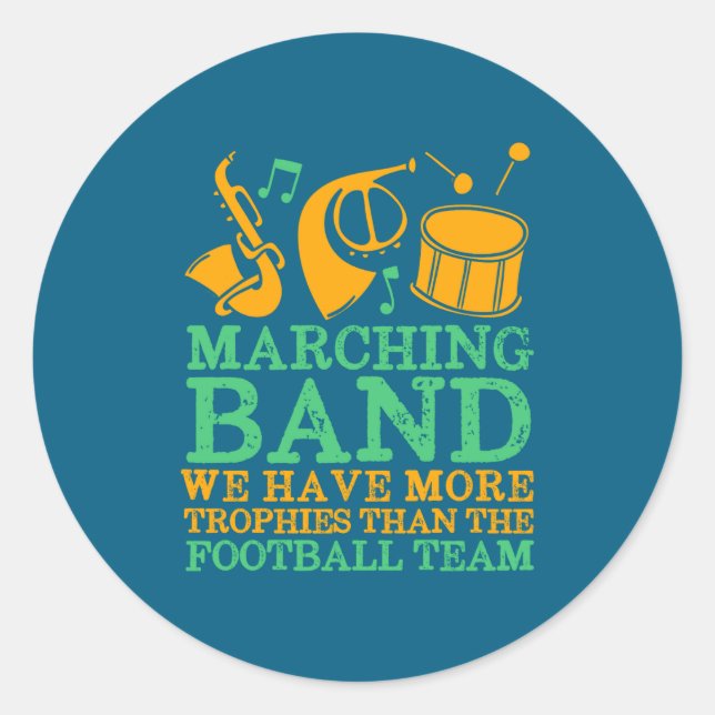 Pegatina Redonda We Have More Trophies Funny Marching Band  (Anverso)