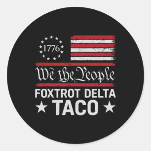 Pegatina Redonda We The People Taco Foxtrot Delta Taco