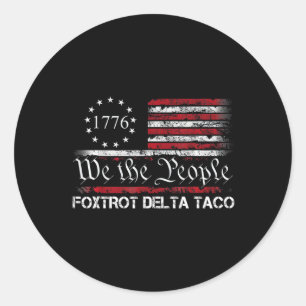 Pegatina Redonda We The People Taco Foxtrot Delta Taco 1 
