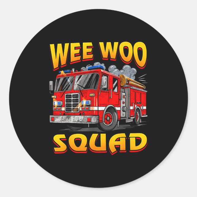 Pegatina Redonda Wee Woo Squad Firefighter Truck Lover Fireman Crew (Anverso)