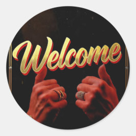 Pegatina Redonda Welcome to everyone 
