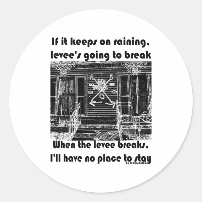 Pegatina Redonda When The Levee Breaks _1  (Anverso)