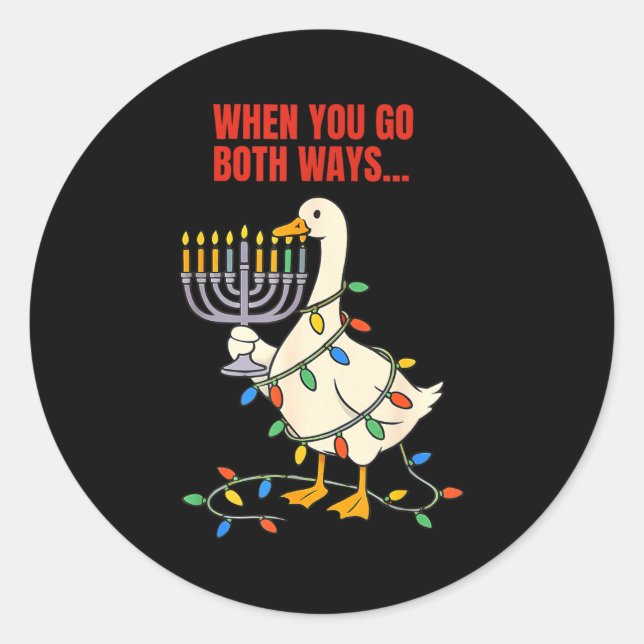 Pegatina Redonda When You Go Both Ways Goose Christmas Hanukkah  (Anverso)