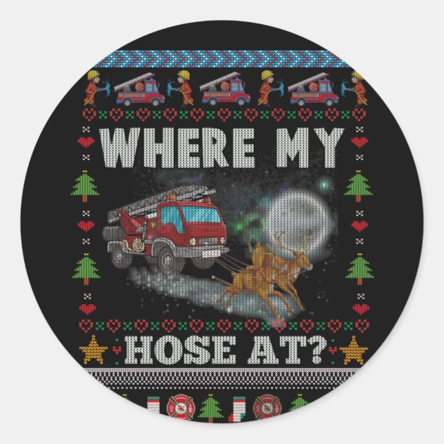 Pegatina Redonda WHERE MY HOSE FIREFIGHTER Ugly Christmas Sweater (Anverso)