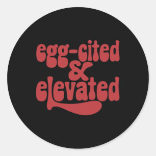 Pegatina Redonda Whimsical Egg-Citado Y Elevado Chiste De Diversión