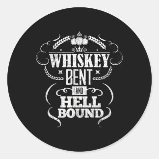 Pegatina Redonda Whiskey Bent And Hell Bound Bourbon Drinker