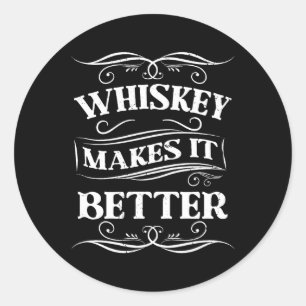 Pegatina Redonda Whiskey Lo Hace Mejor Whiskey