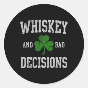 Pegatina Redonda Whiskey Y Decisiones Irlandesas Día De San Patrici