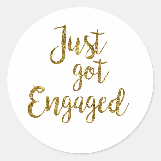 Pegatina Redonda White & Gold Script Just got Engaged  (Anverso)